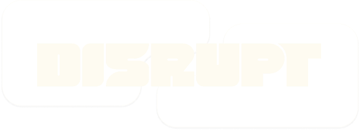 disrupt